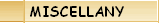 MISCELLANY