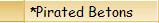 *Pirated Betons